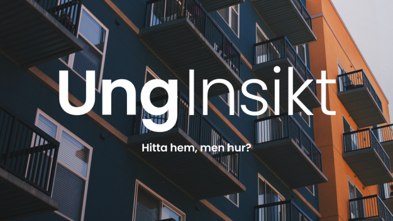 UngInsikt – Finding a Home, but How? A report on student housing